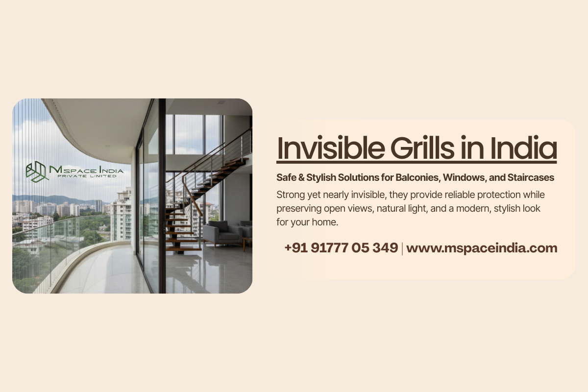 Invisible Grills in India: Safe & Stylish Solutions for Balconies, Windows, and Staircases
